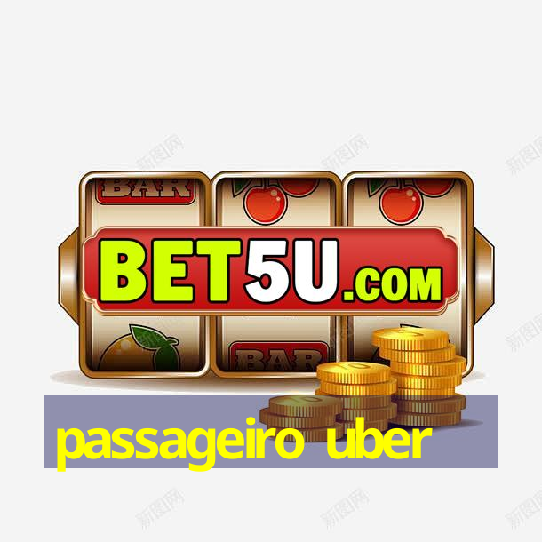 passageiro uber